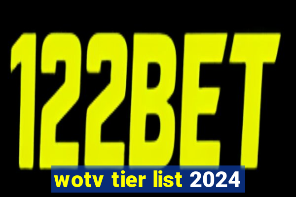 wotv tier list 2024